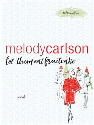 cover image of Let Them Eat Fruitcake